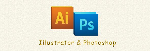 Illustrator & Photoshop
